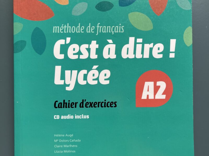 C’est a dire! Cahier d’exercises